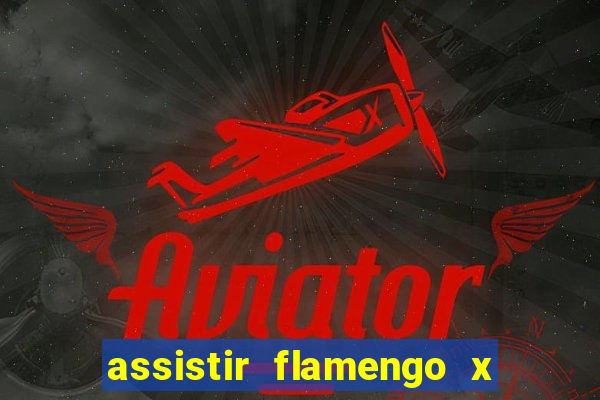 assistir flamengo x river plate ao vivo futemax